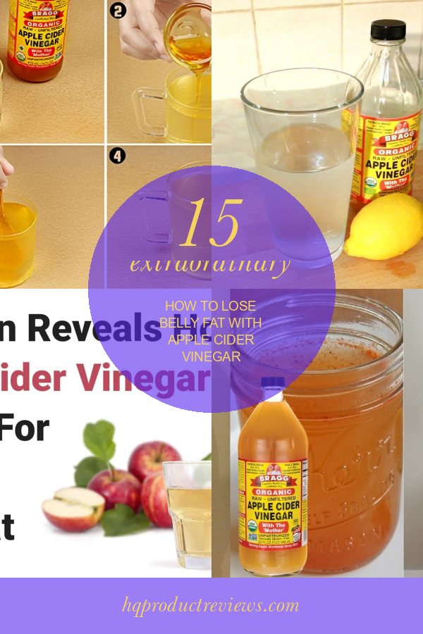 15 Extraordinary How to Lose Belly Fat with Apple Cider Vinegar Best